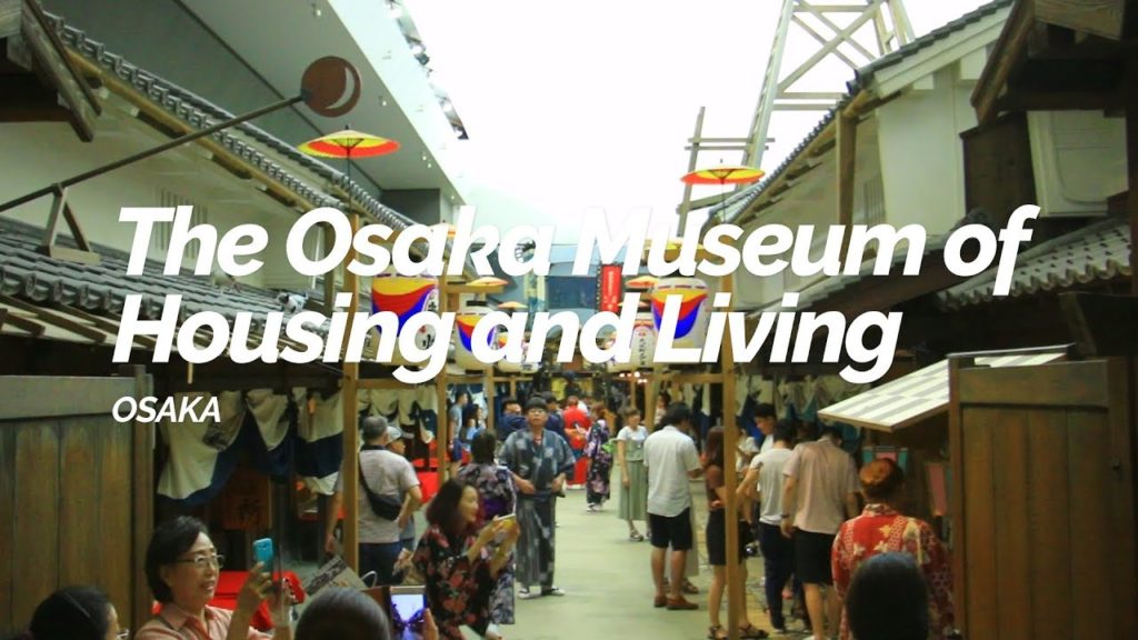 The Osaka Museum of Housing and Living, Osaka | Japan Travel Guide
