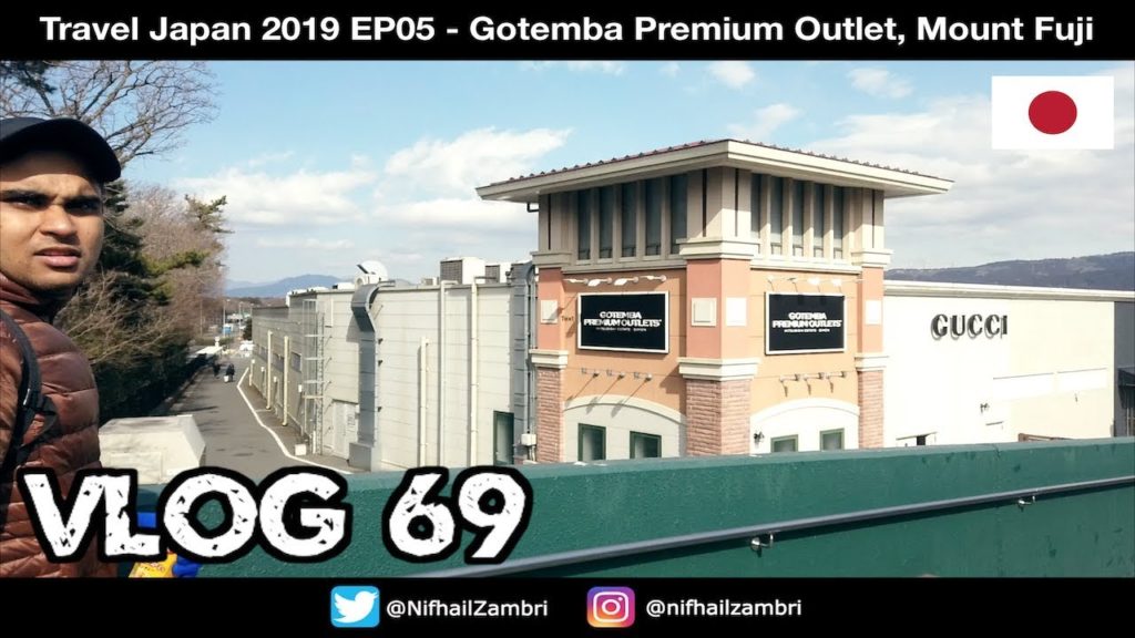 Travel Japan 2019 EP05 | Vlog #69 – Journey To Gotemba Premium Outlet Travel Japan 2019 EP05 | Vlog #69 - Journey To Gotemba Premium Outlet