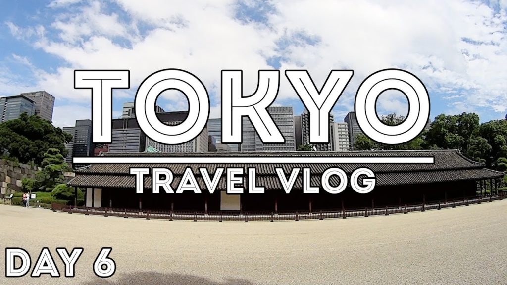 TRAVEL VLOG: TOKYO, JAPAN //DAY 6 – CHIYODA TRAVEL VLOG: TOKYO, JAPAN //DAY 6 - CHIYODA