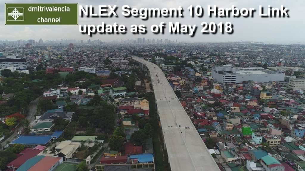 NLEX Segment 10 / Harbor Link Partial Update as of May 2018 NLEX Segment 10 / Harbor Link Partial Update as of May 2018