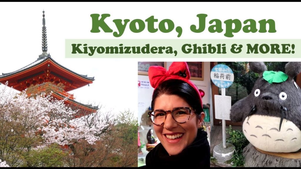 Kyoto, Japan - Kiyomizudera Temple & Studio Ghibli Store Tour!