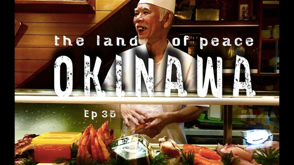 OKINAWA - The land of peace - Ep 35 / 100 Noms