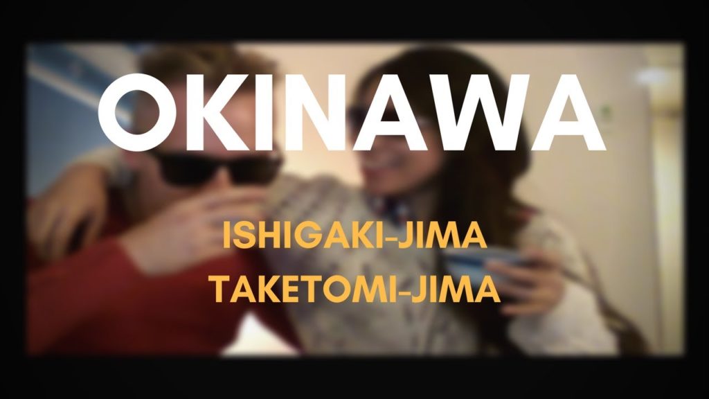 Return to OKINAWA (Ishigaki & Taketomi).  Digital Nomads in Japan.