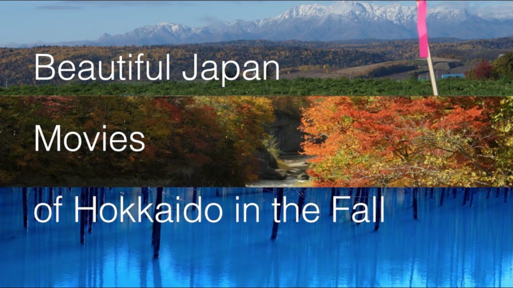 Beautiful Japan – Hokkaido in the fall Beautiful Japan - Hokkaido in the fall