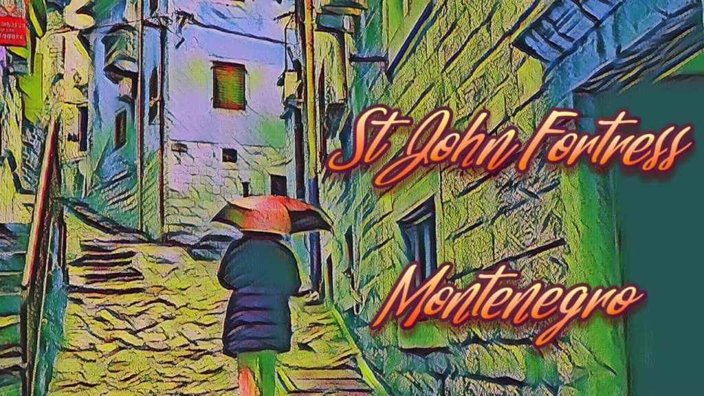 St John Fortress | Kotor Must See