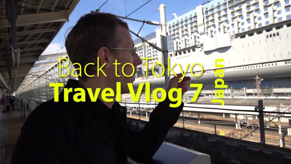 Japan Travel Vlog 7: Back from Kyoto to Tokyo