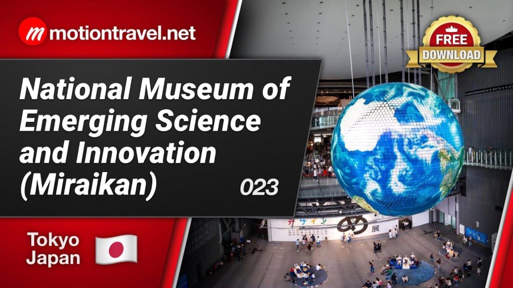 TOKYO TRAVEL GUIDE: National Museum of Emerging Science and Innovation (Miraikan)