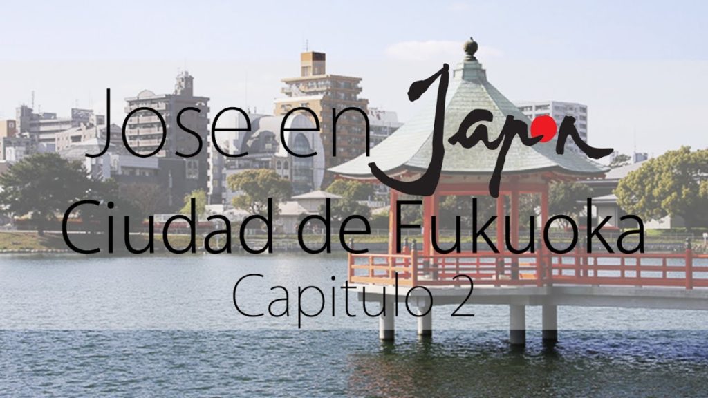 FUKUOKA, PARQUES, ROBOTS Y MÁS | Guía turística Japón | Jose en Japón 2 FUKUOKA, PARQUES, ROBOTS Y MÁS | Guía turística Japón | Jose en Japón 2