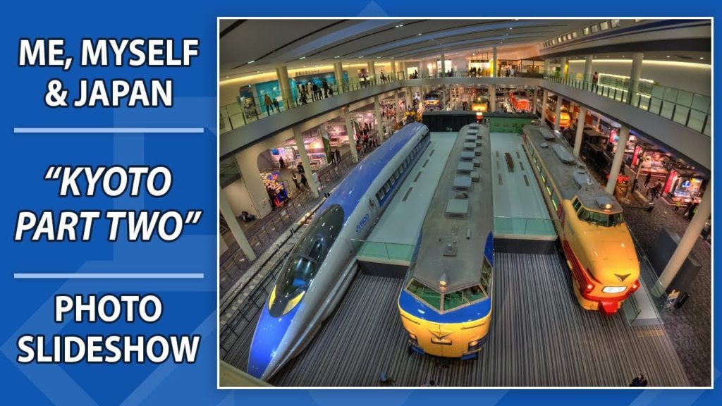 Kyoto - Part Two Travel Photo Slideshow | Me, Myself & Japan 2017