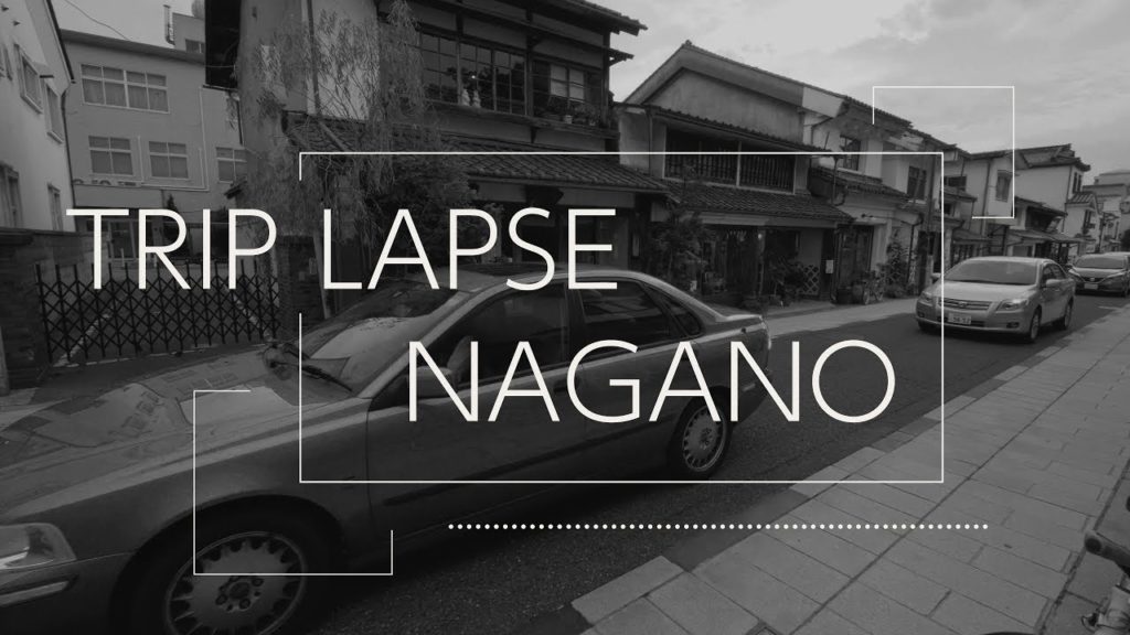 【TRIP LAPSE】Nagano Prefecture JAPAN Hyperlapse トリップラプス 長野県 ハイパーラプス 【TRIP LAPSE】Nagano Prefecture JAPAN Hyperlapse トリップラプス 長野県 ハイパーラプス