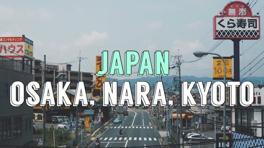 2017 🇯🇵 Japan: OSAKA, KYOTO & NARA in 5 days