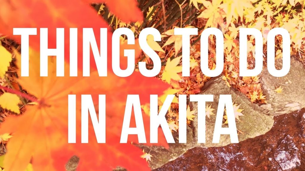 Things To Do In Akita - In Autumn