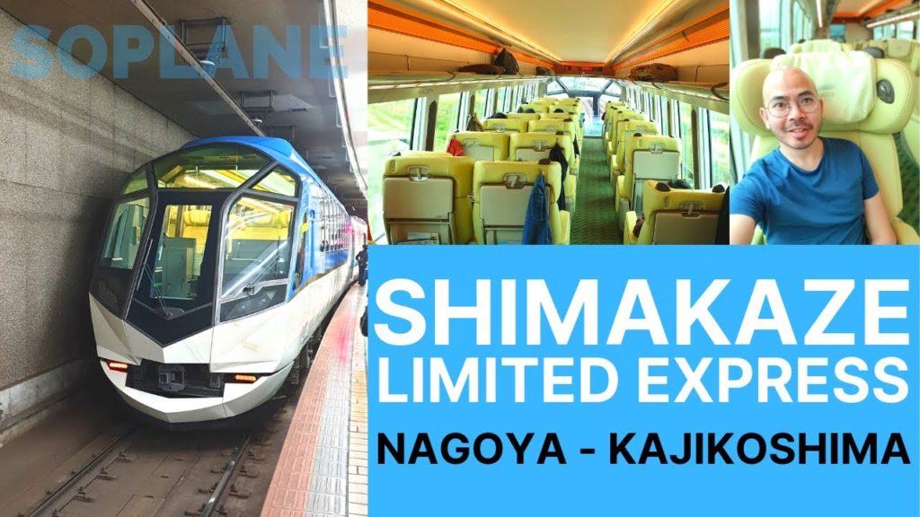 SHIMAKAZE Limited Express Nagoya to Kashikojima Train Trip Report SHIMAKAZE Limited Express Nagoya to Kashikojima Train Trip Report
