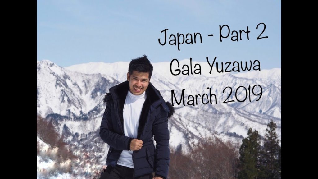 Japan - Part 2; Gala Yuzawa