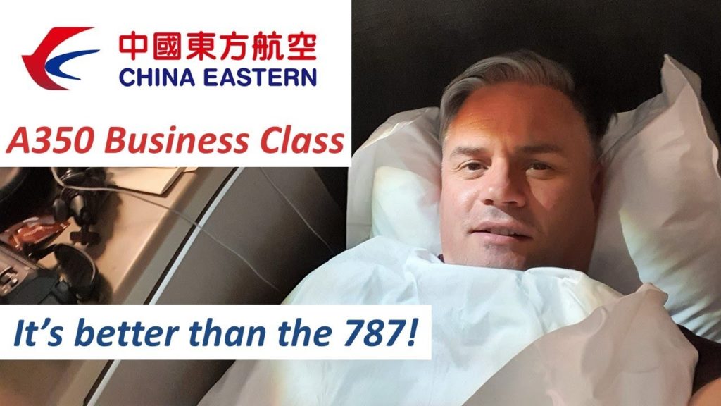 China Eastern A350 Business Class – it's better than the 787! China Eastern A350 Business Class - it's better than the 787!