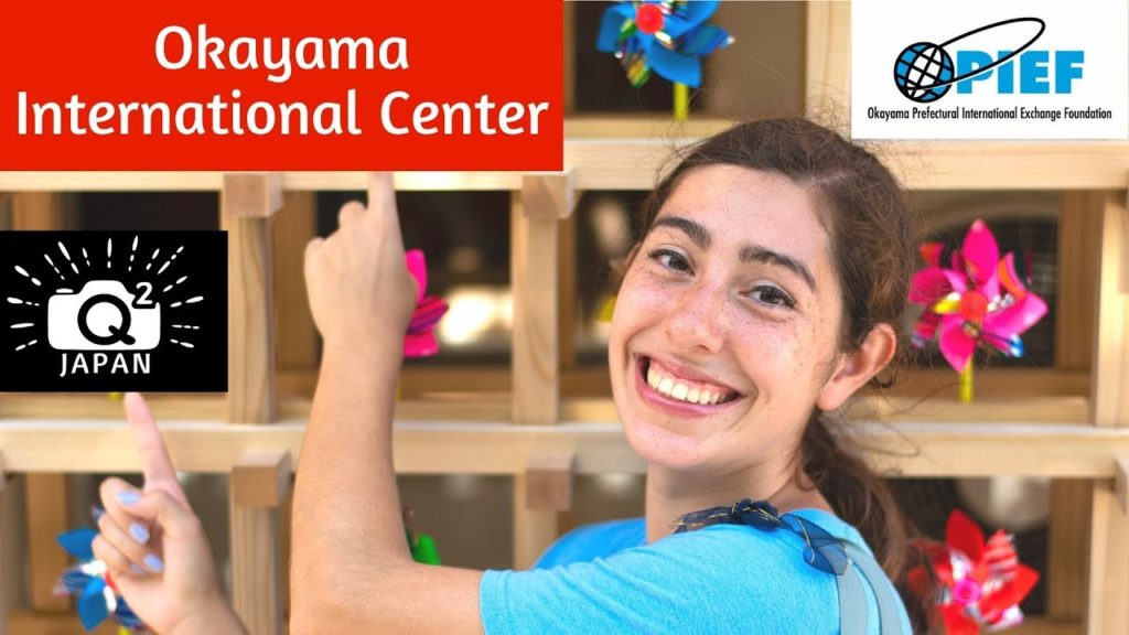 Visit the Okayama Prefectural International Exchange Foundation (OPIEF): Q2 Japan