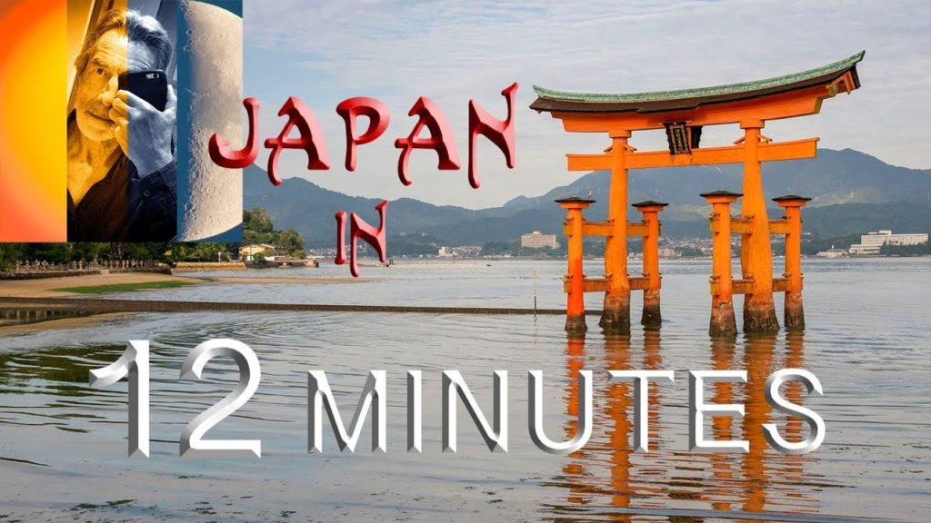 JAPAN IN 12 MINUTES Central Honshu Tokyo to Kyoto