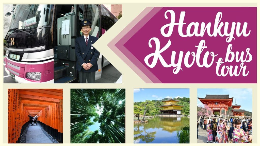 Best Places to Visit in Kyoto - Hankyu Tour, Popular Sightseeing Bus around Kyoto