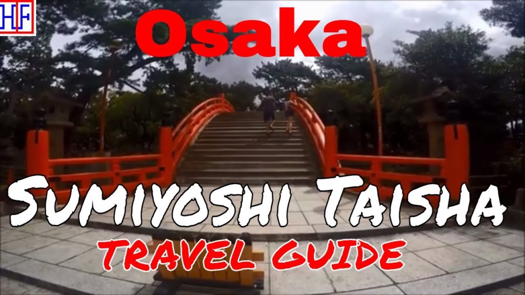Osaka - Sumiyoshi Taisha (TRAVEL GUIDE) | Episode# 8