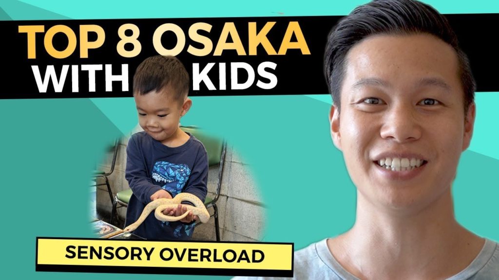 Japan with Kids: TOP 8 Osaka Attractions | Japan Family Holiday (2019)