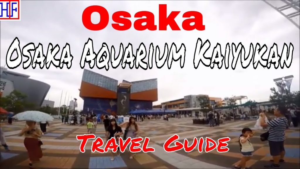 Osaka | Osaka Aquarium Kaiyukan | TRAVEL GUIDE | Episode# 9 Osaka | Osaka Aquarium Kaiyukan | TRAVEL GUIDE | Episode# 9