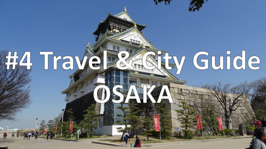 Episode 4 - Things To Do & Most Visited Attraction in Osaka (Travel & City Guide)