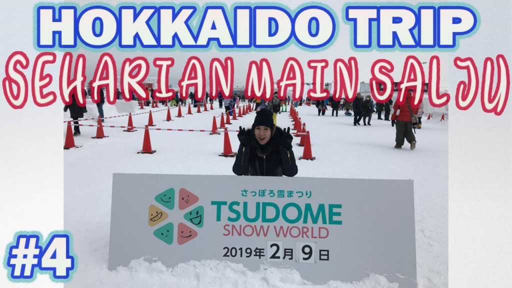 HOKKAIDO TRIP #4 TSUDOME SNOW WORLD 2019 HOKKAIDO TRIP #4 TSUDOME SNOW WORLD 2019