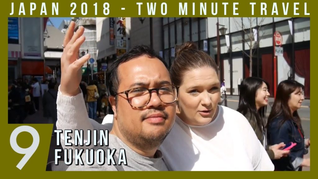 Wandering around Tenjin Fukuoka – Two Minute Travel Wandering around Tenjin Fukuoka - Two Minute Travel