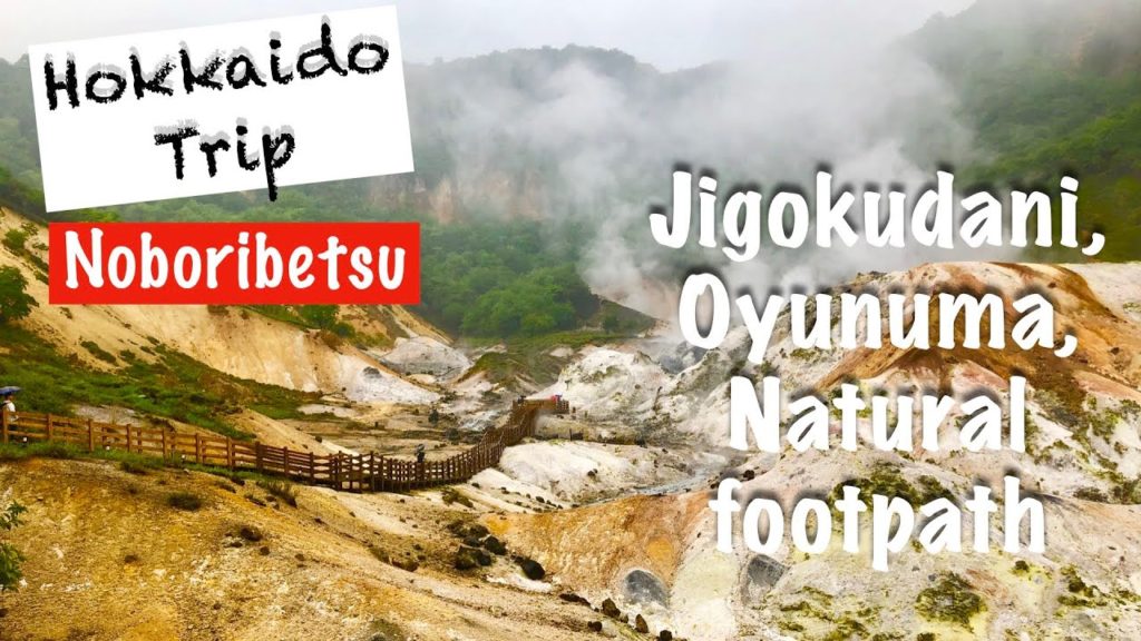 Hokkaido trip – Noboribetsu's Jigokudani / Hell Valley, Oyunuma, Natural footbath, Seicomart dinner Hokkaido trip - Noboribetsu's Jigokudani / Hell Valley, Oyunuma, Natural footbath, Seicomart dinner