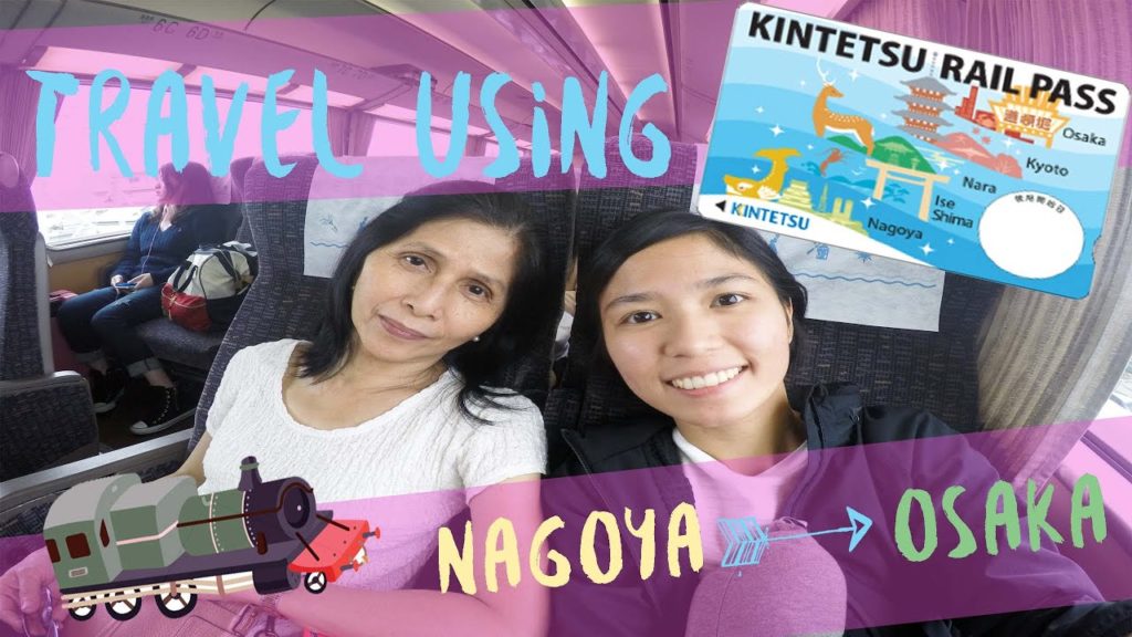 $35 ROUNDTRIP FARE NAGOYA-OSAKA | How to travel from Nagoya to Osaka || Kintetsu Railway Pass