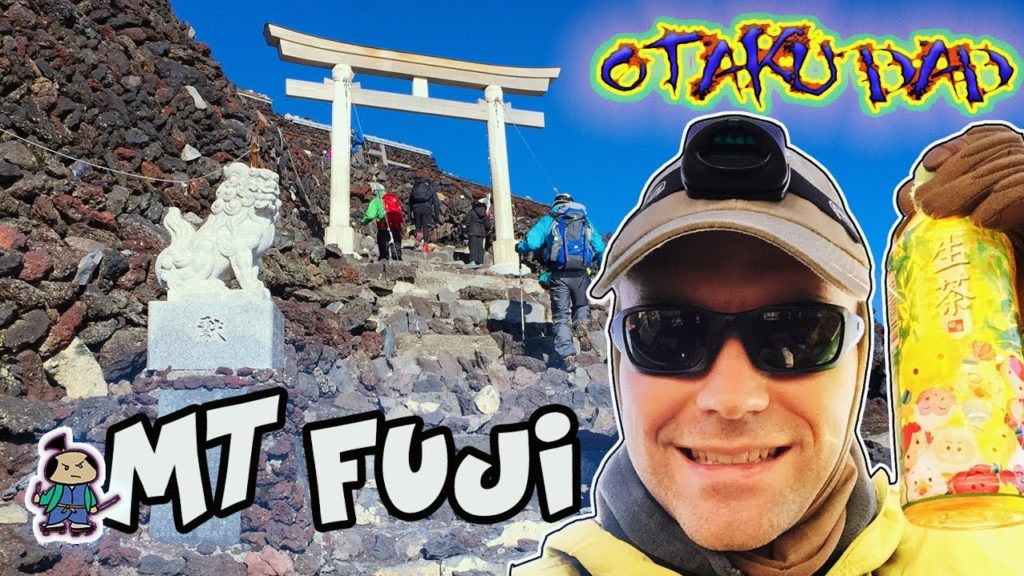 Who goes up Mt Fuji a second time? Otaku Dad ReLoad