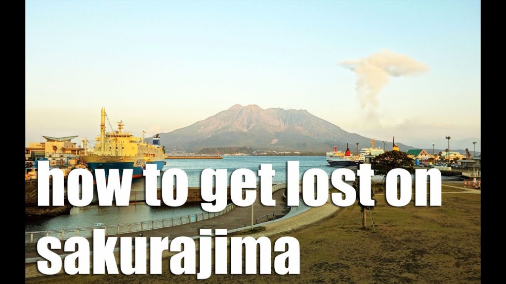 How to Get Lost on Sakurajima, Kagoshima