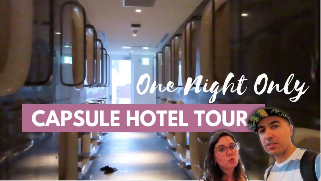 OSAKA ONE NIGHT ONLY, CAPSULE HOTEL TOUR - A GREAT EXPERIENCE!!!