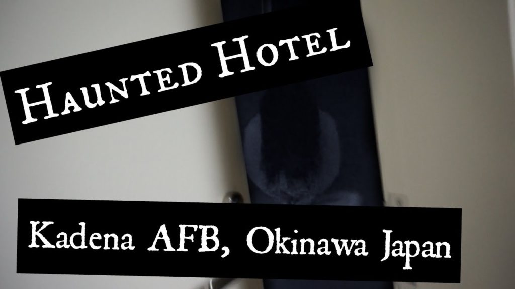 Haunted Hotel | Kadena AFB, Okinawa Japan