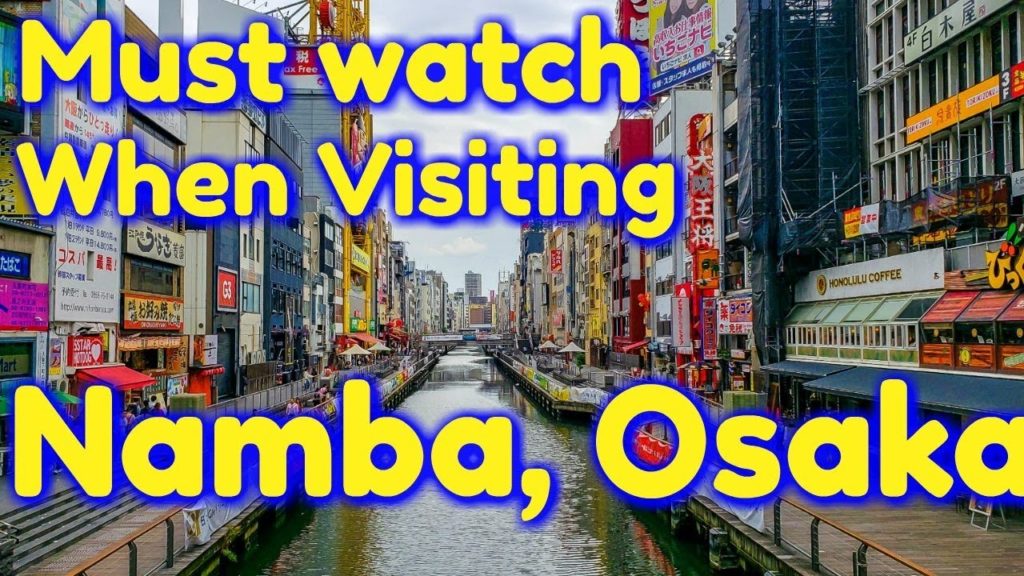 Must watch video Namba / Osaka / Japan / 松本清 / 4K video / Japan Travel