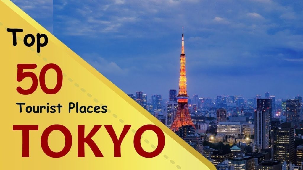 "TOKYO" Top 50 Tourist Places | Tokyo Tourism | JAPAN