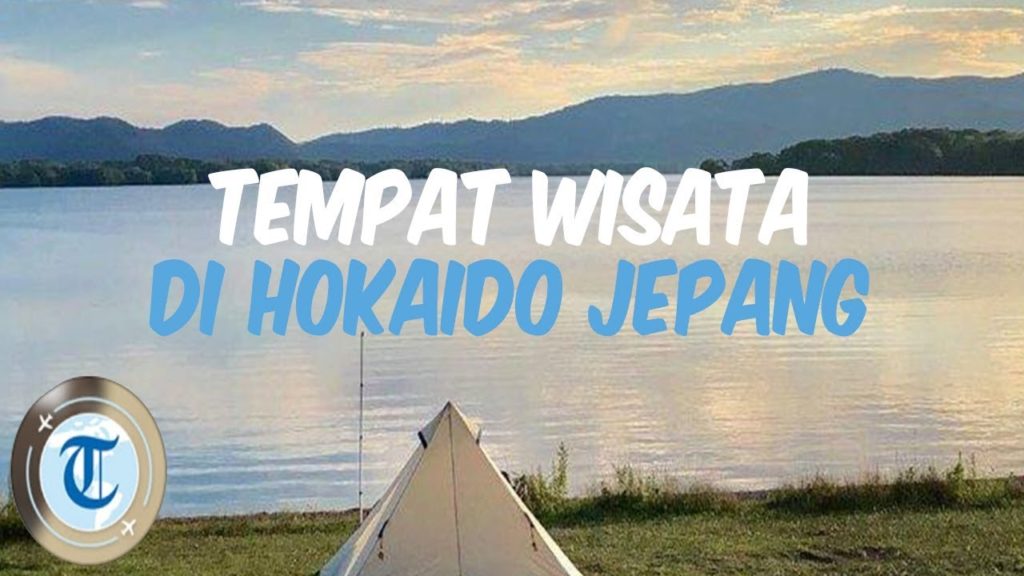 Pertama Kali Liburan ke Jepang? Simak 7 Tempat Wisata di Hokkaido yang Bisa Kamu Kunjungi