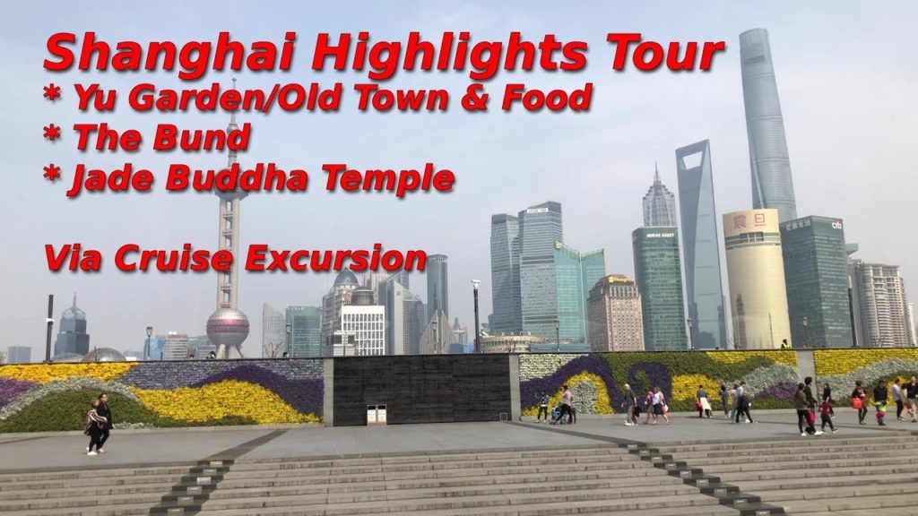 Shanghai Highlights Tour via Cruise Excursion (4K)