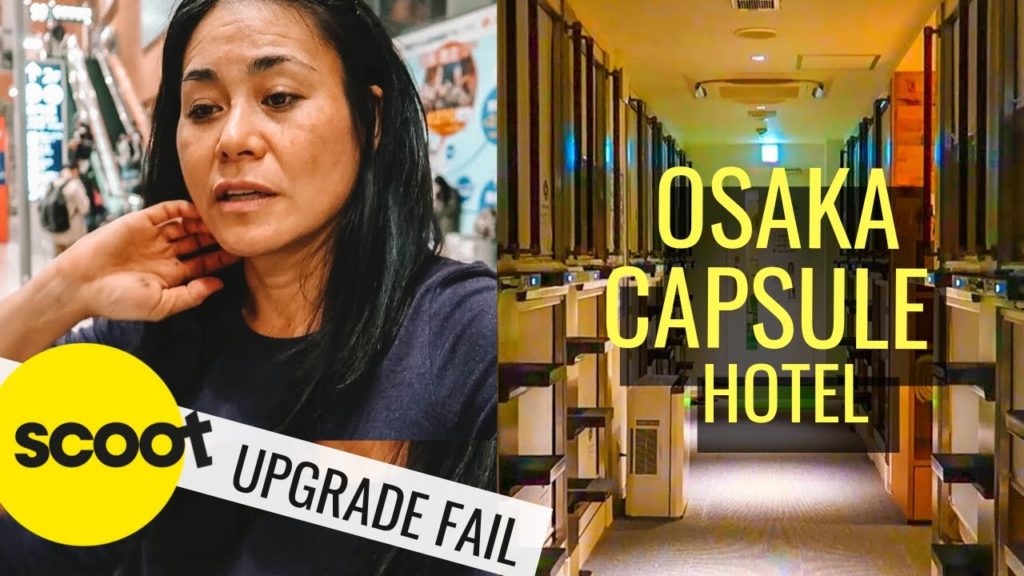 Arriving OSAKA : CHEAP Flight FAIL | OSAKA CAPSULE HOTEL Tour | SCOOT Airlines ECONOMY CLASS Review