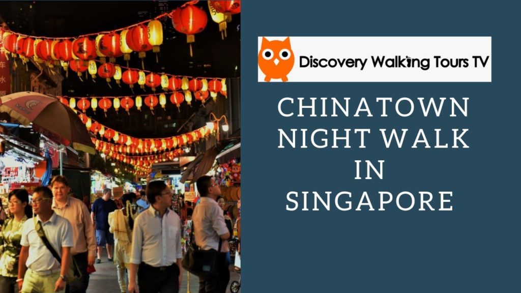 Chinatown Night Walk in Singapore【2019】/ 唐人街夜行在新加坡【2019】/ シンガポールのチャイナタウンナイトウォーク【2019】 Chinatown Night Walk in Singapore【2019】/ 唐人街夜行在新加坡【2019】/ シンガポールのチャイナタウンナイトウォーク【2019】