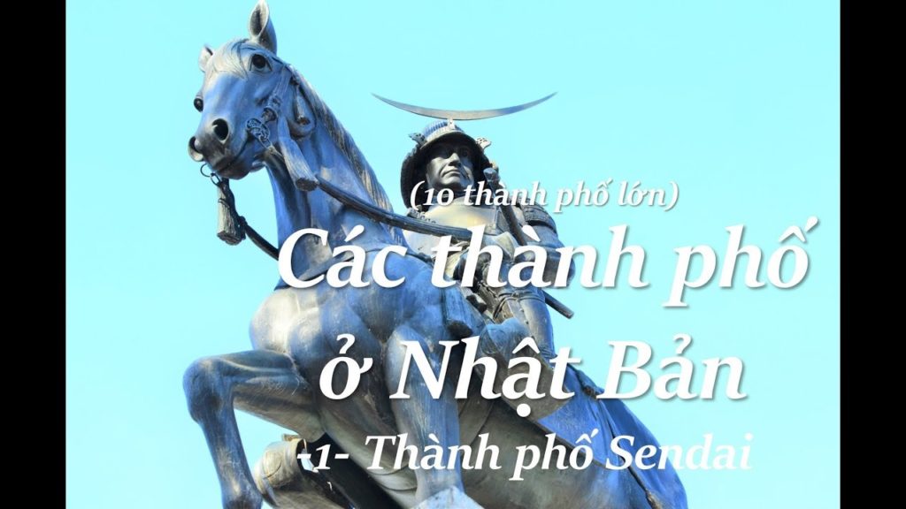-2- Thành phố Sendai