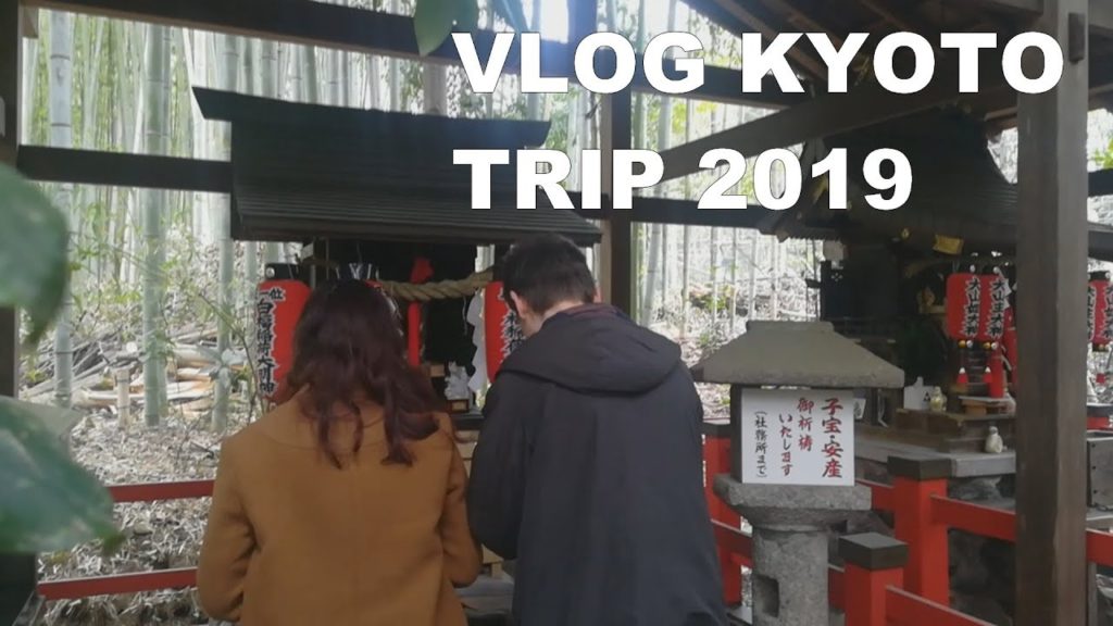 [#VLOG] FIRST TRIP IN KYOTO (JAPAN 2019)