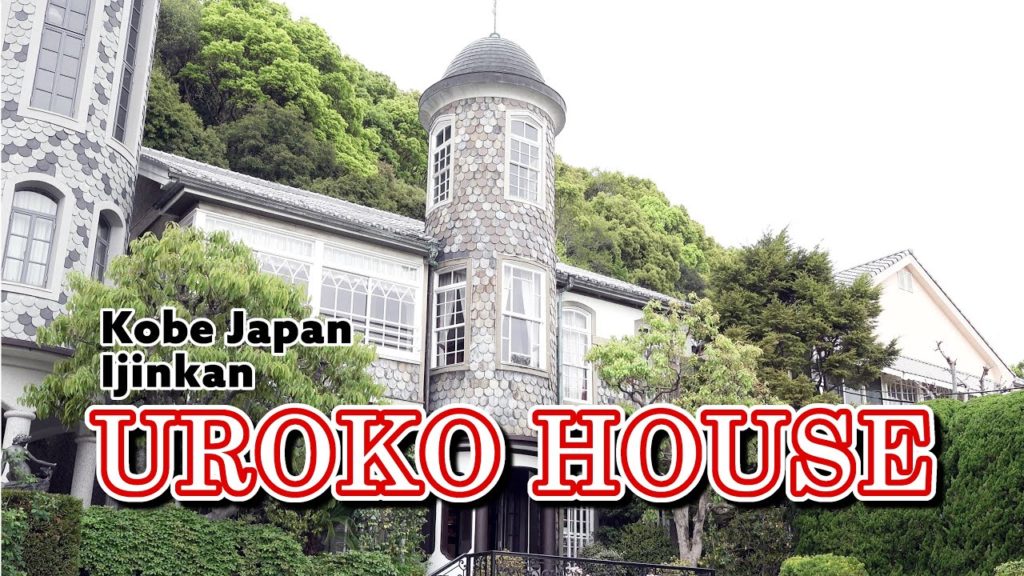 Ijinkan "UROKO HOUSE" in Kobe Japan