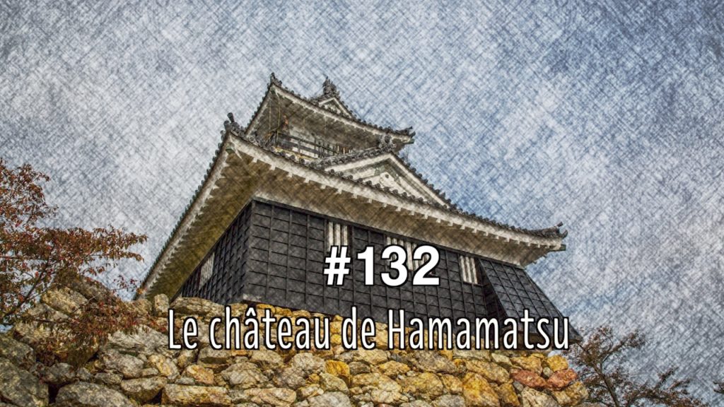 #132 Château de Hamamatsu