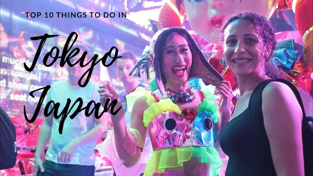 Top 10 Things to do in Tokyo Japan