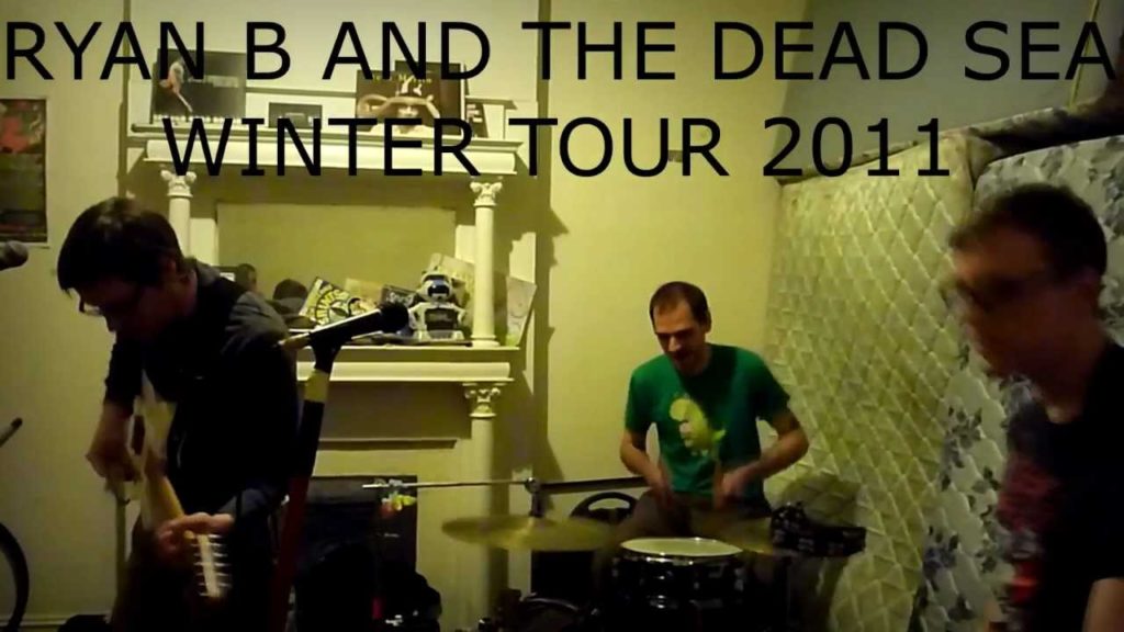 Ryan B &the Dead Sea Winter 2011 Tour
