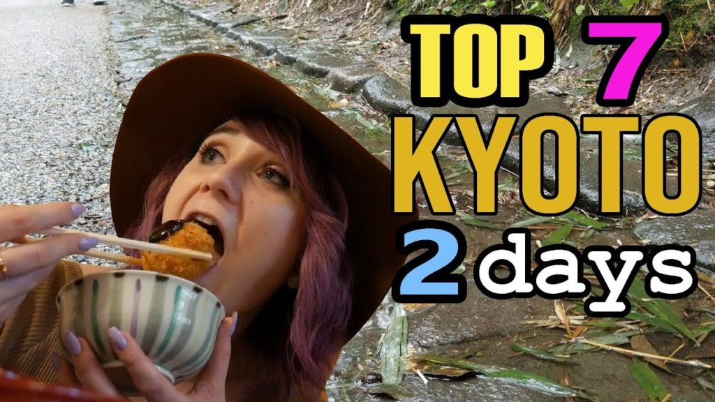 Top 7 Things to do in Kyoto Japan in 2 Days