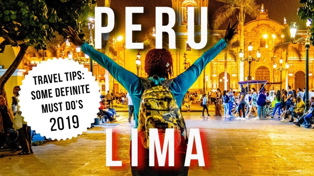We Traveled to LIMA, PERU ( 2019) | This is what we learned