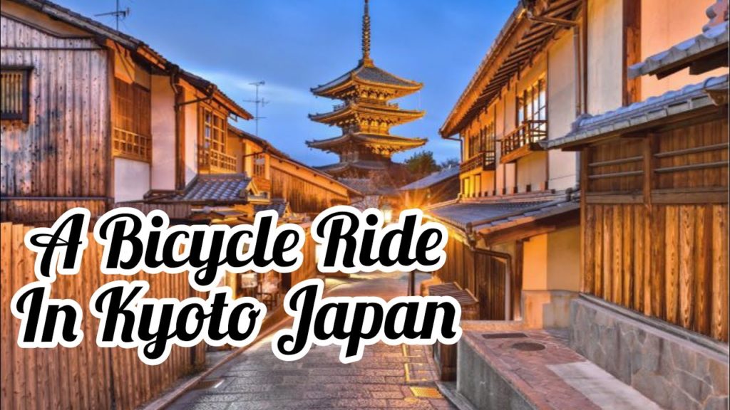 A Bicycle Ride in Beautiful Kyoto Japan