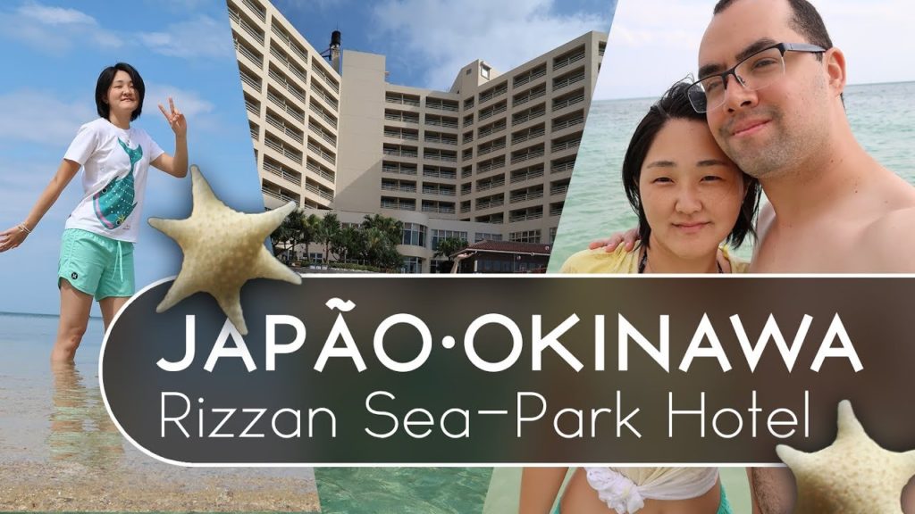 Japão, Okinawa Parte 3 - Rizzan Sea-Park Hotel - Cah & Dia